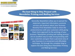 The best thing to Stay Present with Newsletter Printing and Mailing Services