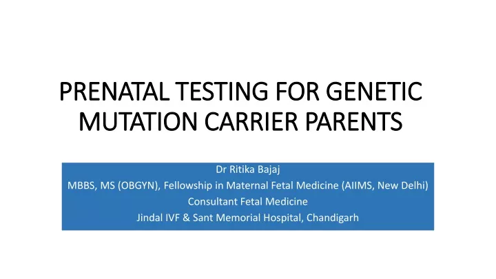 prenatal testing for genetic mutation carrier parents