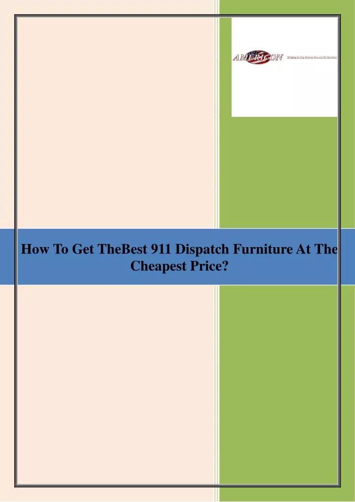 how to get thebest 911 dispatch furniture