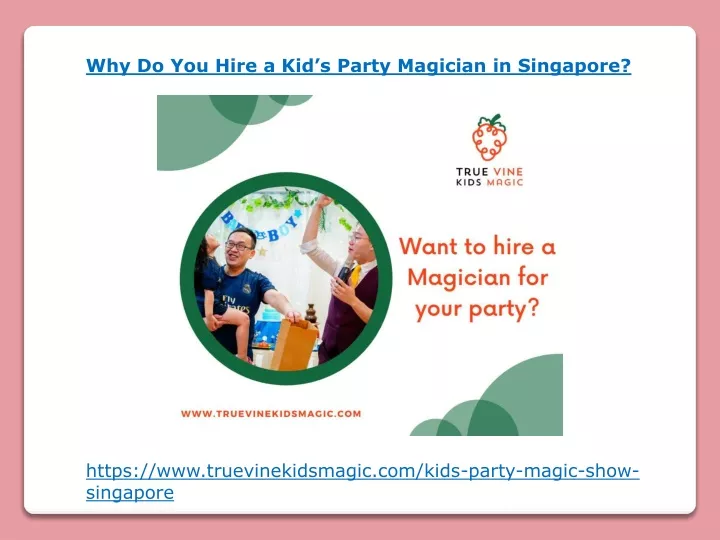 why do you hire a kid s party magician