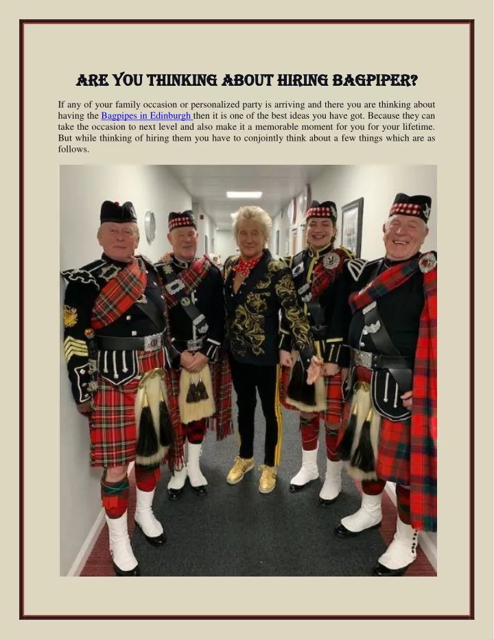 are you thinking about hiring bagpiper