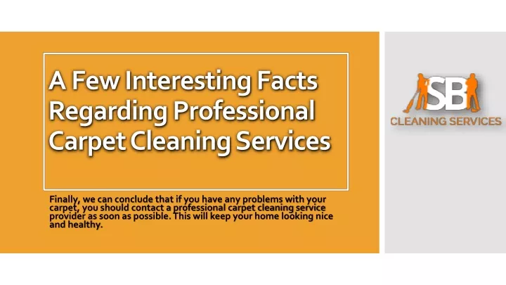 a few interesting facts regarding professional carpet cleaning services