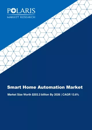 Smart Home Automation Market Size, Share, Trends And Forecast To 2026