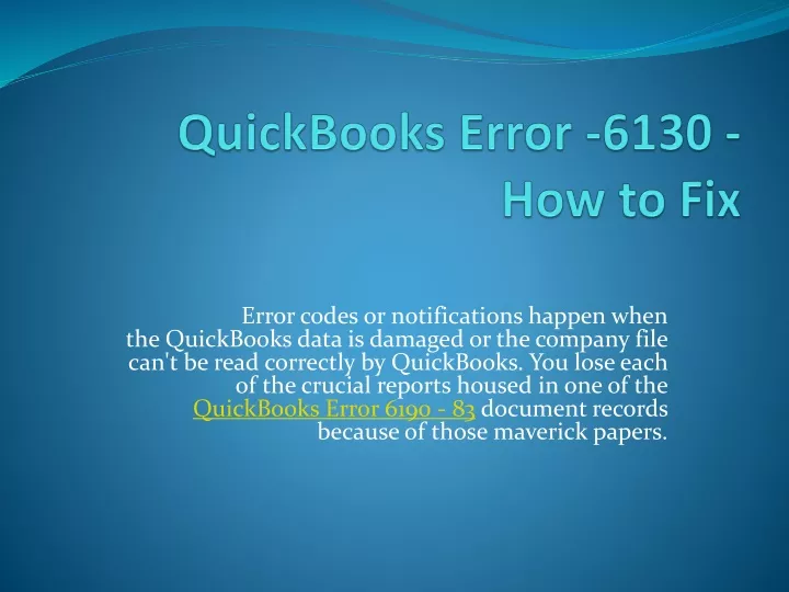 quickbooks error 6130 how to fix