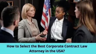 How to Select the Best Corporate Contract Law Attorney in the USA?