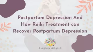How Reiki Treatment can Recover Postpartum Depression