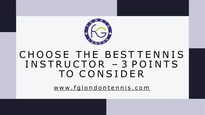 choose the best tennis instructor 3 points