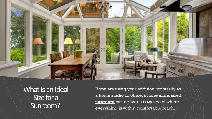 what is an ideal size for a sunroom