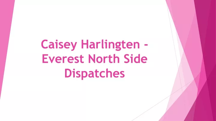 caisey harlingten everest north side dispatches
