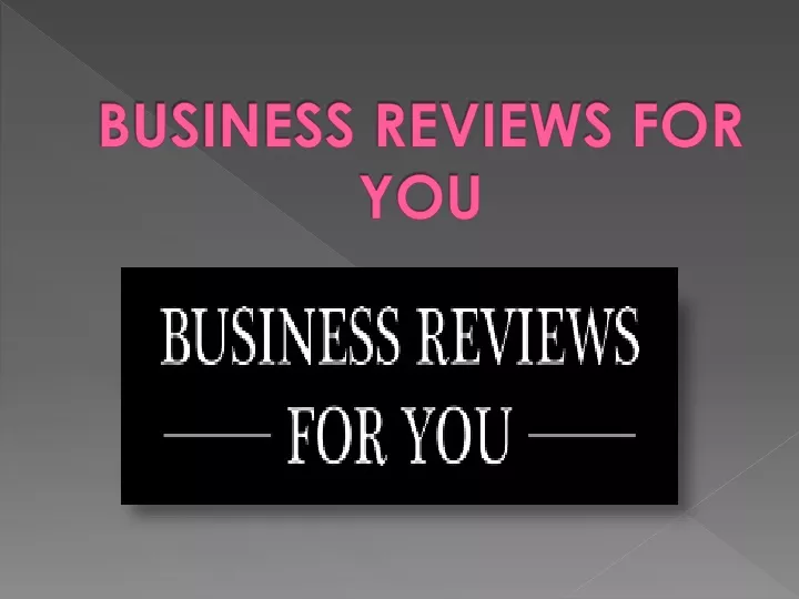 business reviews for you