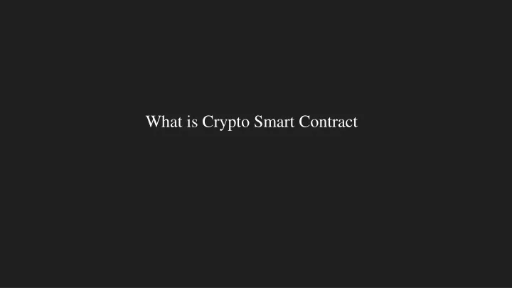 what is crypto smart contract