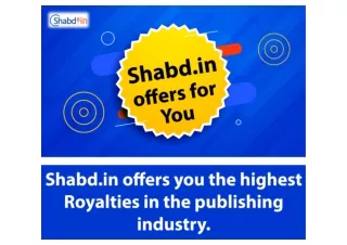 Shabd.in offers you the highest Royalties in the publishing industry.