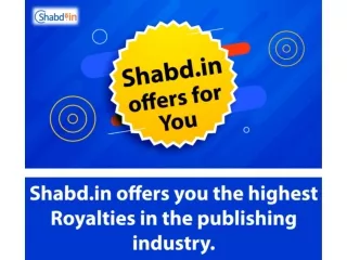 Shabd.in offers you the highest Royalties in the publishing industry.