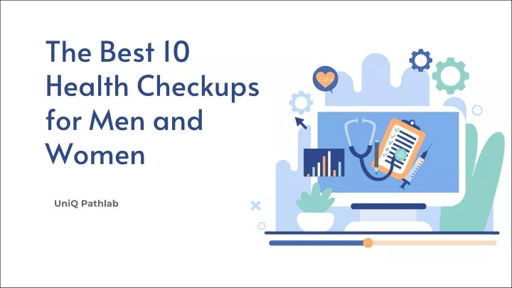 Ppt The Best 10 Health Checkups For Men And Women Powerpoint Presentation Id11326381 0267