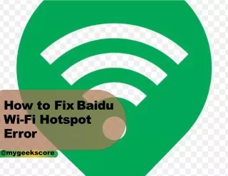 How to Fix Baidu Wi-Fi Hotspot Error