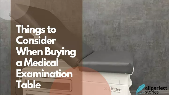 things to consider when buying a medical