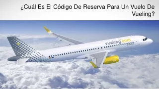 cu l es el c digo de reserva para un vuelo de vueling