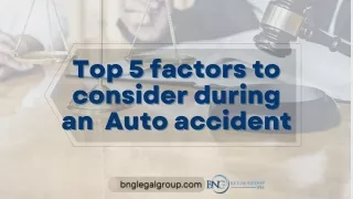 Top 5 factors to consider during an Auto accident