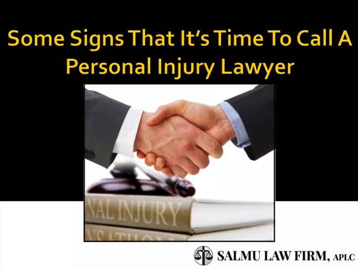 some signs that it s time to call a personal injury lawyer