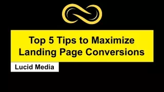 Top 5 Tips to Maximize Landing Page Conversions