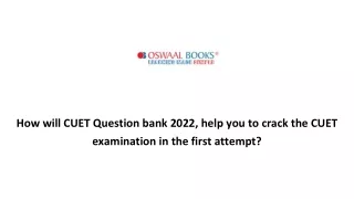 How will CUET Question bank 2022, help you to crack the CUET examination in the first attempt_
