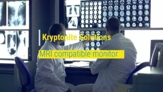 MRI  Compatible Monitor _ Kryptonite solutions