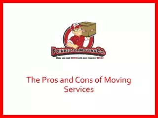 The Pros and Cons of Moving Services