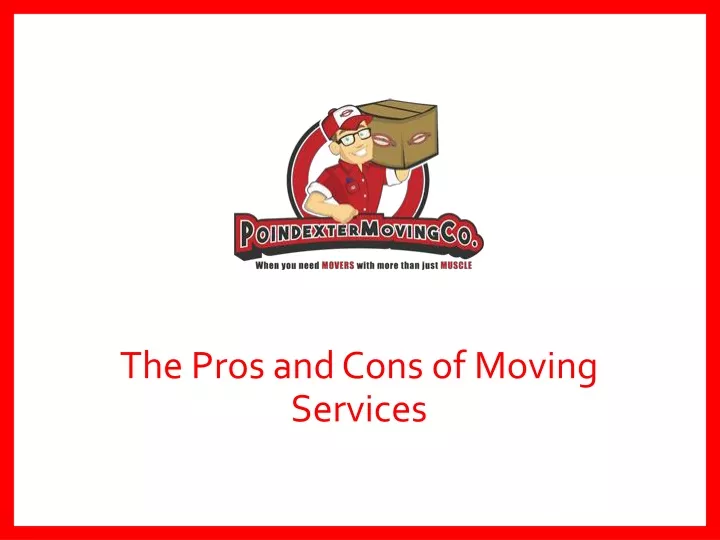 the pros and cons of moving services