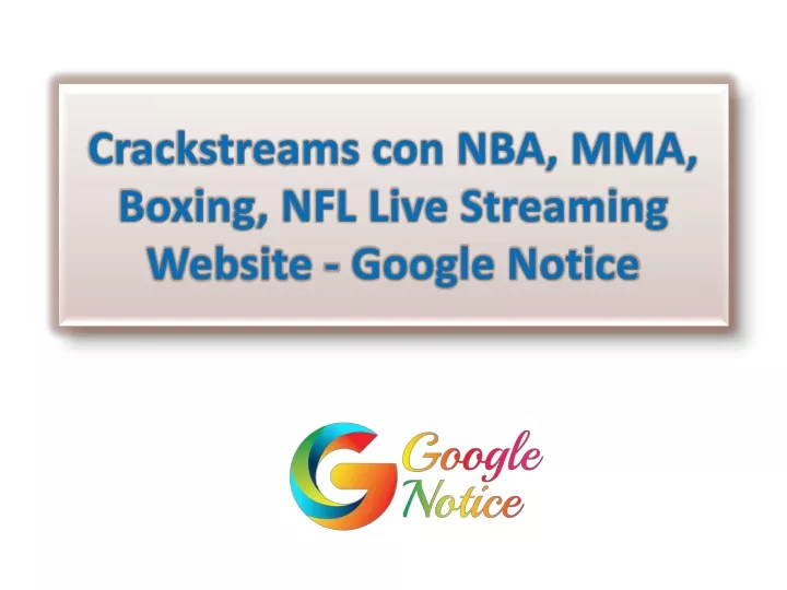 crackstreams con nba mma boxing nfl live streaming website google notice