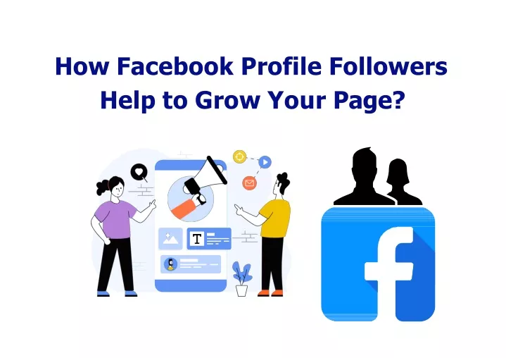 how facebook profile followers help to grow your page