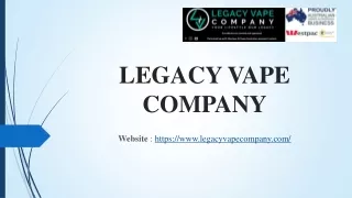 Legacy Vape Company, Best Vape Products Supplier in Brisbane