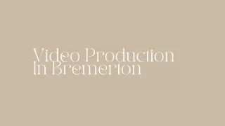 video production in bremerton