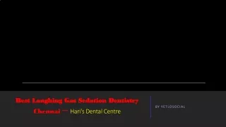 Best Laughing gas sedation dentistry in Chennai