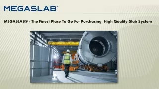 MEGASLAB® - Supplier Of Highest Quality Of Concrete Slab System