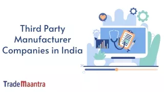 Third Party Manufacturer Companies in India | Trade Maantra