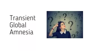 transient global amnesia