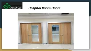 Hospital Room Doors