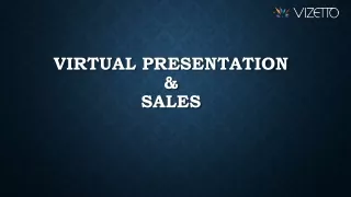 Virtual Presentation & Sales
