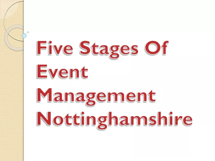 five stages of event management nottinghamshire