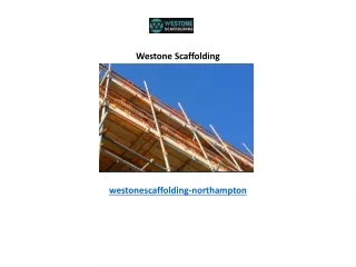 westone scaffolding westonescaffolding northampton