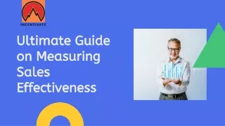 Ultimate Guide on Measuring Sales Effectiveness