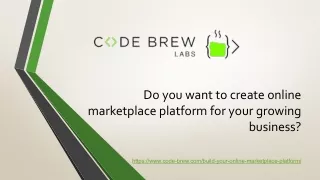 Do you want to create online marketplace platform for your growing business
