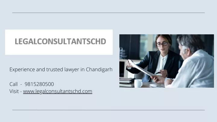 experience and trusted lawyer in chandigarh