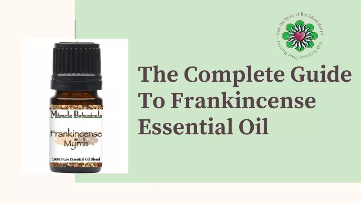 the complete guide to frankincense essential oil