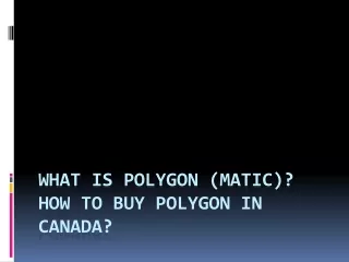 what is polygon matic how to buy polygon in canada