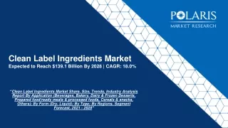 Clean Label Ingredients Market Size, Share, Trends And Forecast To 2028