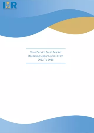 cloud service mesh market upcoming opportunities