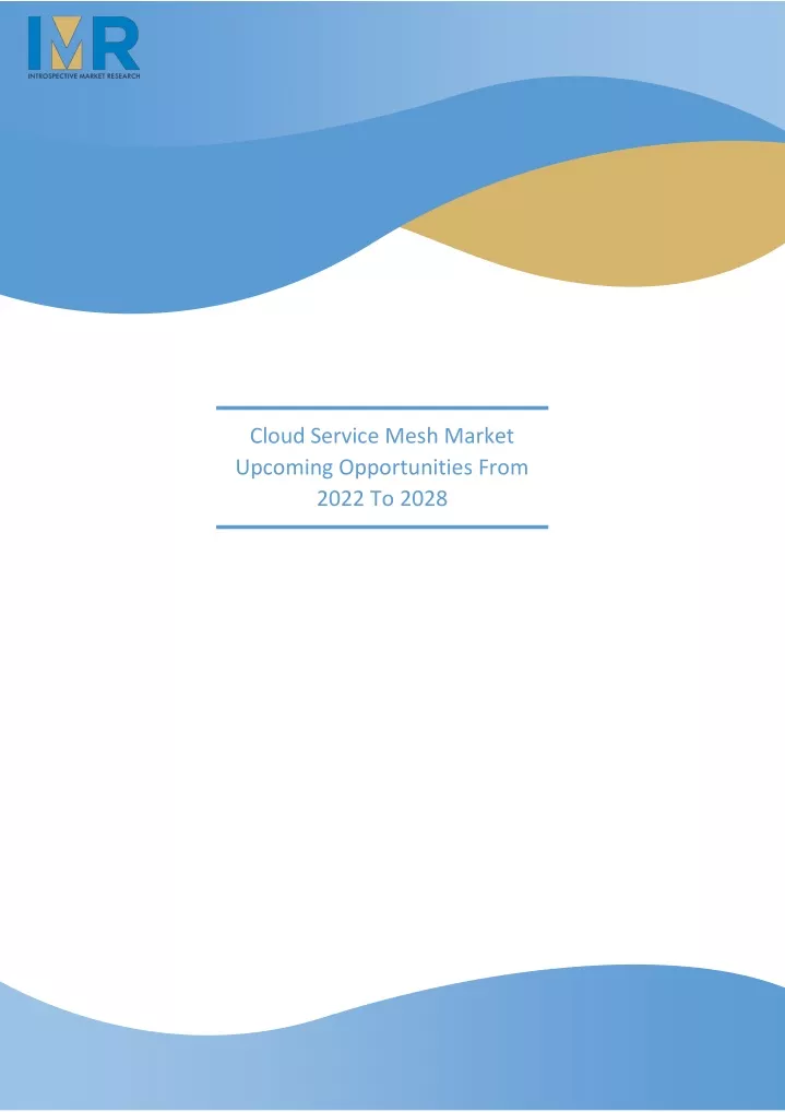 cloud service mesh market upcoming opportunities