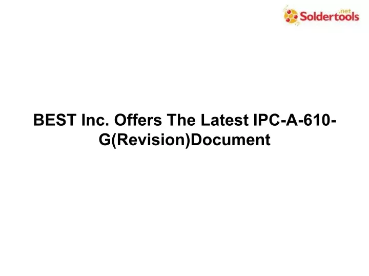 best inc offers the latest ipc a 610 g revision