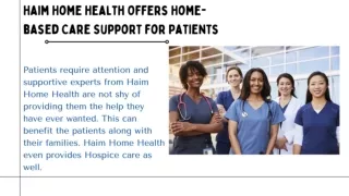 Haim Home Health Offers Home-based Care Support for Patients